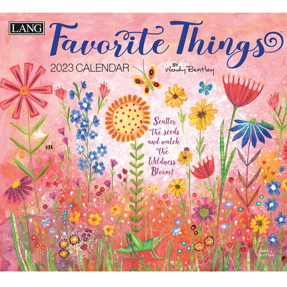 2023 Calendar Favorite Things by Wendy Bentley, LANG 23991001857 - Lang