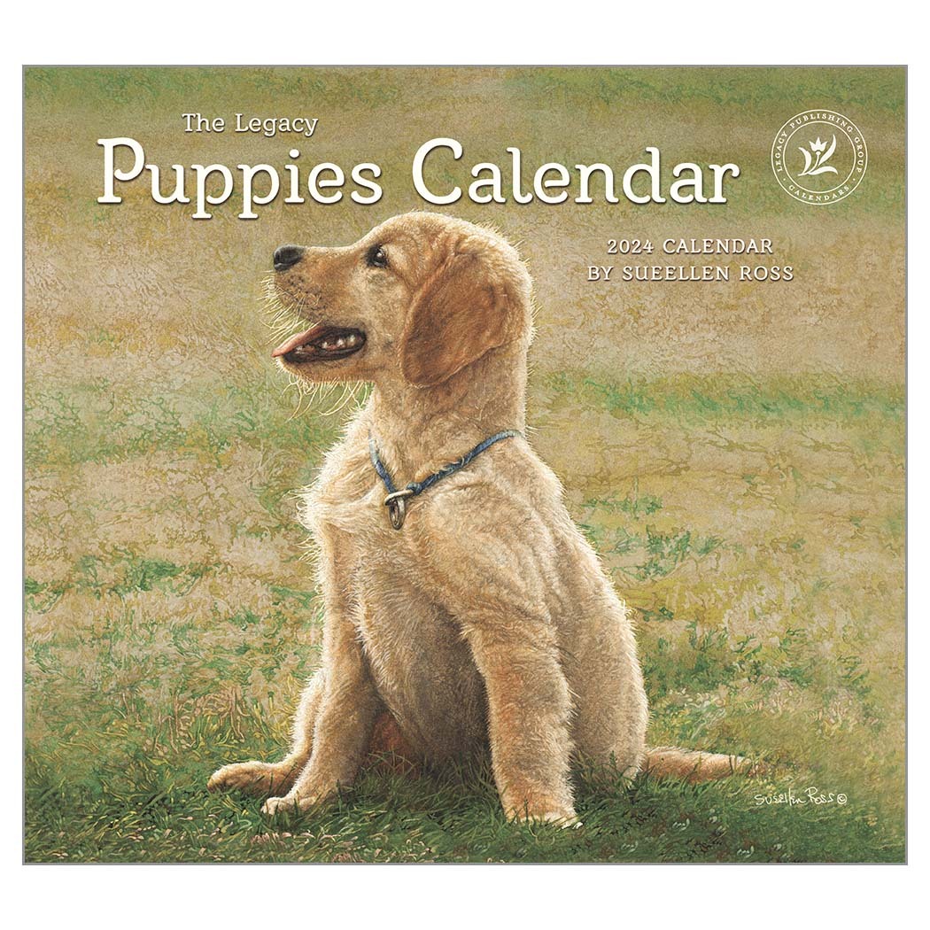 The Legacy 2024 Calendar Puppies by Sueellen Ross