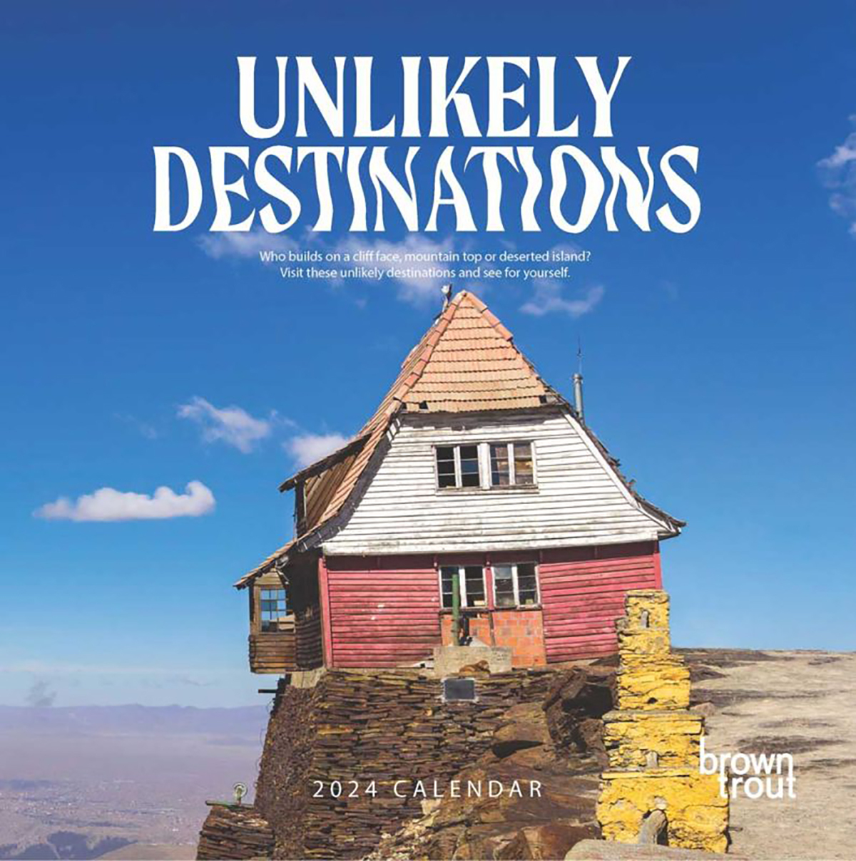 Unlikely Destinations 2024 Square Wall Calendar By Browntrout   9347301103759 