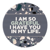 Splosh Coaster 10cm I Am So Grateful I Have you In My Life FD2311