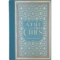 A Tale of Two Cities by Charles Dickens (Masterpiece Library Edition)