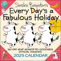 2025 Calendar Sandra Boynton's Every Day's a Fabulous Holiday Square Wall Andrews McMeel AM90155