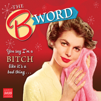 2025 Calendar The B Word 16-Month Square Wall Sellers Publishing S39632