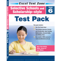 Excel Test Zone: Selective Schools and Scholarship-Style Test Pack Year 6