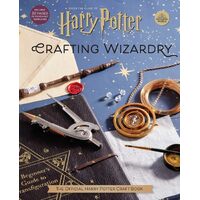 Harry Potter Crafting Wizardry: The Official Harry Potter Craft Book