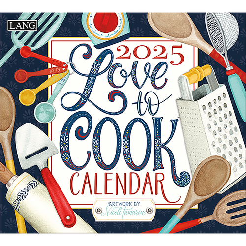 2025 Calendar Love To Cook by Nicole Tamarin Wall, Lang 25991001928