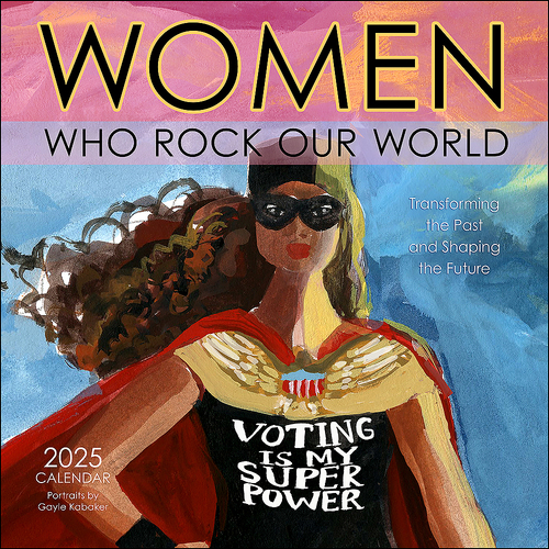 2025 Calendar Women Who Rock Our World Square Wall Andrews McMeel AM91206