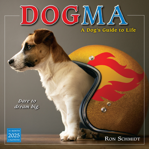 2025 Calendar Dogma: A Dog's Guide to Life 16-Month Square Wall Sellers Publishing S39762