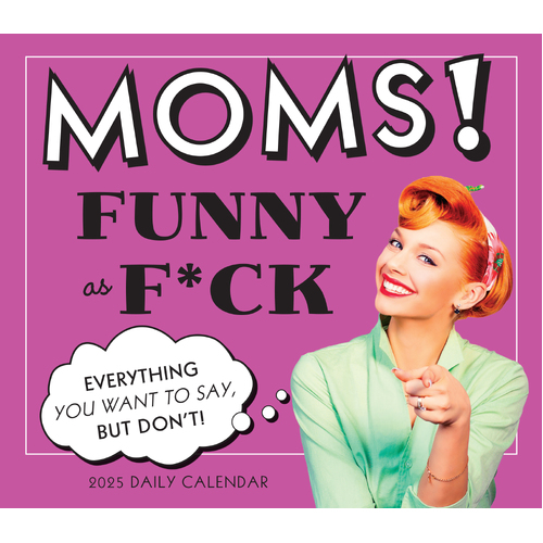 2025 Calendar Moms! Funny as F*ck Day-to-Day Boxed Sellers Publishing S41055