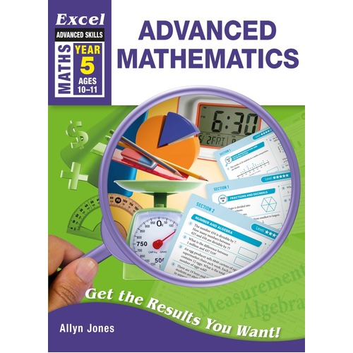 Excel Advanced Skills Workbooks: Advanced Mathematics Year 5 Ages 10-11