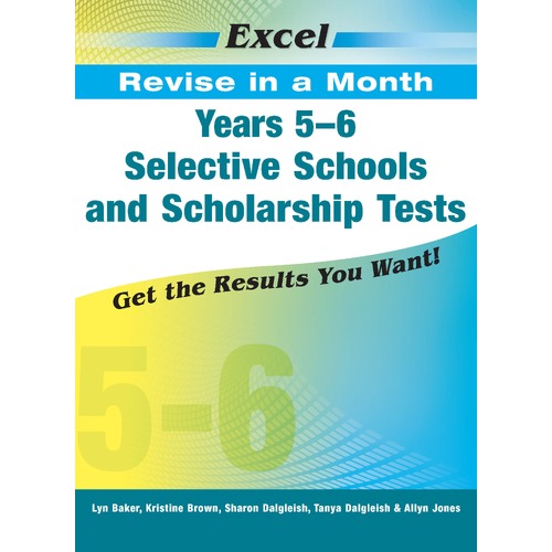 Excel Revise in a Month Years 5-6 Selective Schools and Scholarship Tests