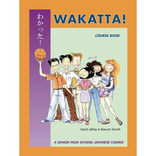 Wakatta! Senior Secondary Japanese Course Book