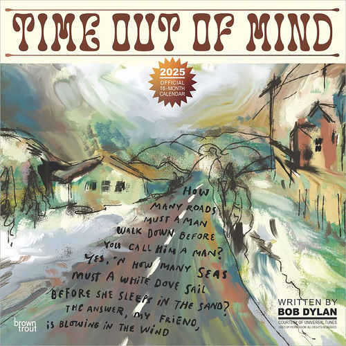 2025 Calendar Time Out Of Mind Lyrics by Bob Dylan 16-Month Square Wall Browntrout BT83227